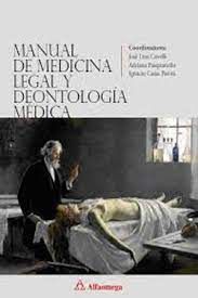 Manual de Medicina Legal y Deontología Médica