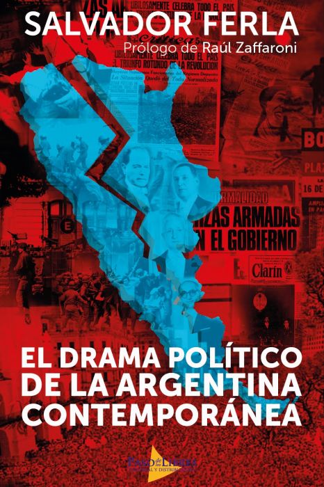 EL DRAMA POLITICO DE LA ARGENTINA CONTEMPORANEA 