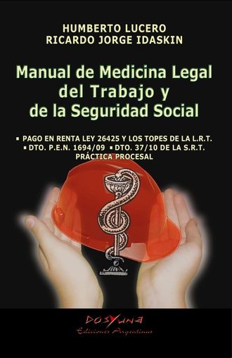 Manual de medicina legal del trabajo y de la seguridad social
