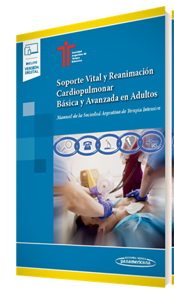 Soporte Vital y Reanimación Cardiopulmonar Básica y Avanzada en Adultos Manual de la Sociedad Argentina de Terapia Intensiva+ebook