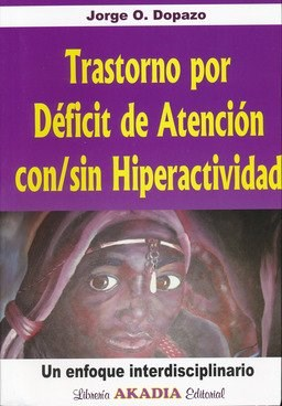 TRASTORNO POR DEFICIT DE ATENCION CON/SIN HIPERACTIVIDAD 