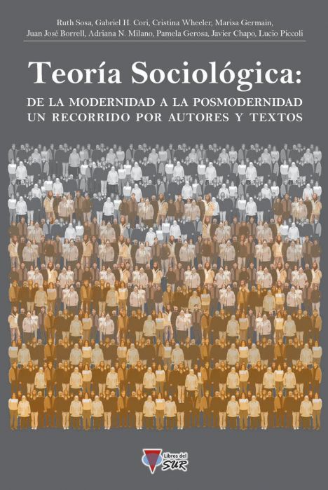 Teoría Sociológica: de la Modernidad y Posmodernidad