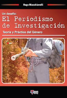 El Periodismo de Investigación - Teoría y Práctica del Género