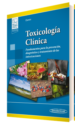 Toxicología Clínica. Fundamentos para la prevención, diagnóstico y tratamiento de las intoxicaciones
