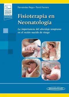 Fisioterapia en Neonatología. La importancia del abordaje temprano en el recién nacido de riesgo.