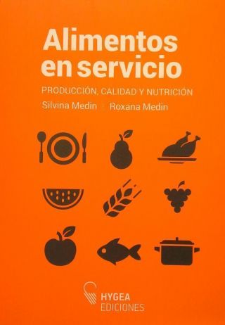 ALIMENTOS EN SERVICIO - PRODUCCION, CALIDAD Y NUTRICION 