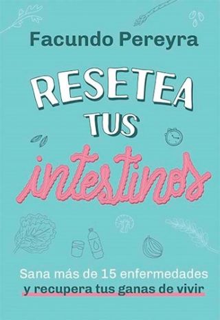 Resetea Tus Intestinos